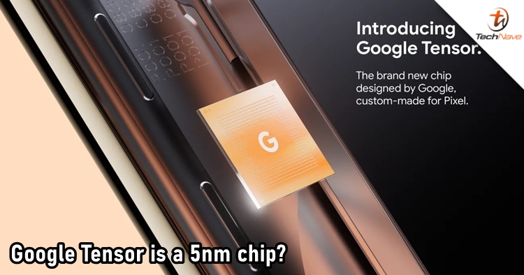 The upcoming Google Tensor will be a 5nm chip, manufactured by Samsung