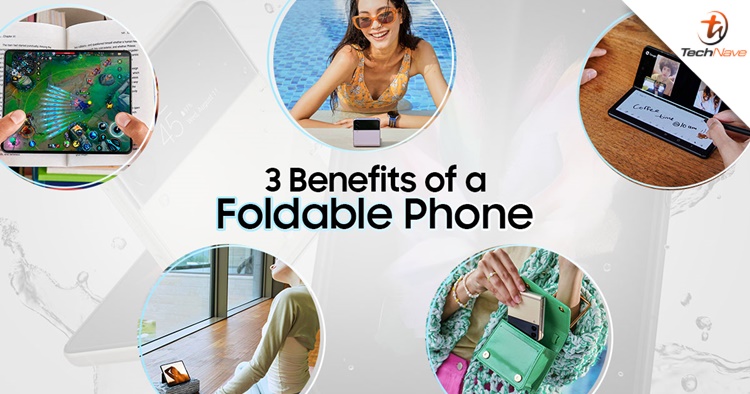 Here are the 3 benefits of using the Samsung Galaxy Z Fold3 5G and Galaxy Z Flip3 5G
