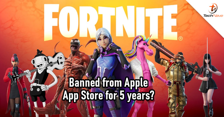 Apple denies Fortnite from returning to App Store, ban could last up to 5 years