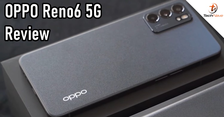OPPO Reno 6 5G review - Good looking phone with a great camera, but it has room for improvement