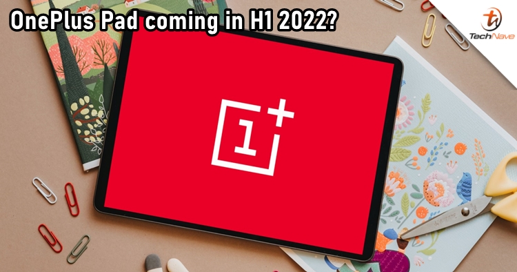 OnePlus might be preparing to launch its first tablet in the first half of 2022