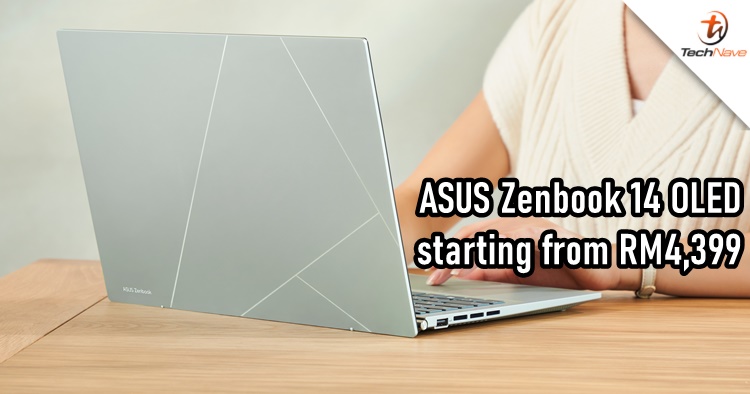 ASUS Zenbook 14 OLED Malaysia release - 12th-Gen Intel Core i7 P-series processor, starting from RM4399