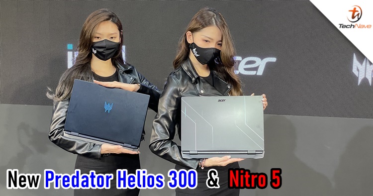 Predator Helios 300 & Acer Nitro 5 Malaysia release: 12th Gen Intel Core + up to RTX3080, starting price from RM4399
