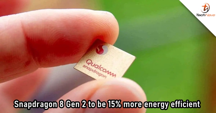 Qualcomm Snapdragon 8 Gen 2 to offer 15% better energy efficiency