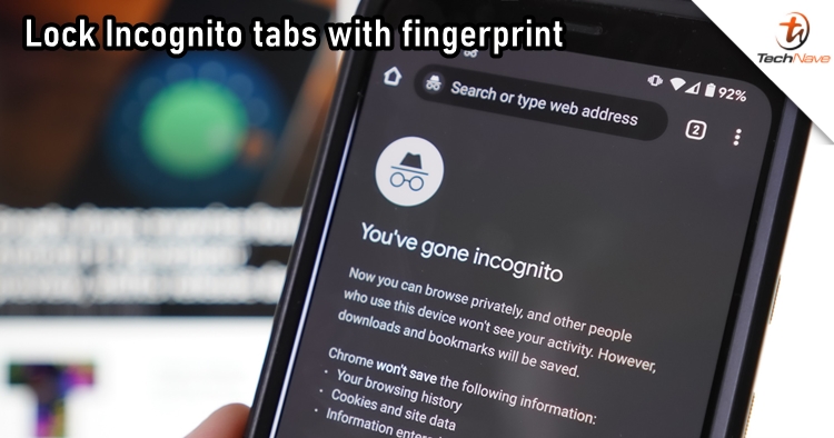 Google now allows Android users to lock Chrome's Incognito tabs with fingerprint