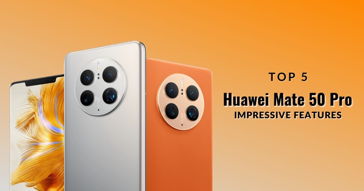 5 areas where the HUAWEI Mate 50 Pro impressed us