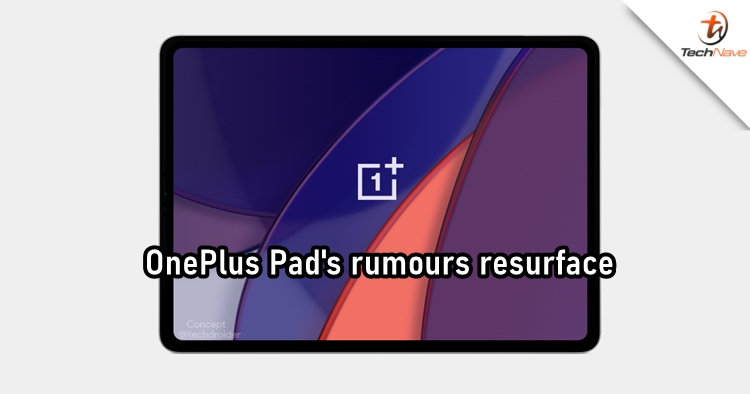 OnePlus Pad's rumours are back, with this new one claiming an early 2023 launch