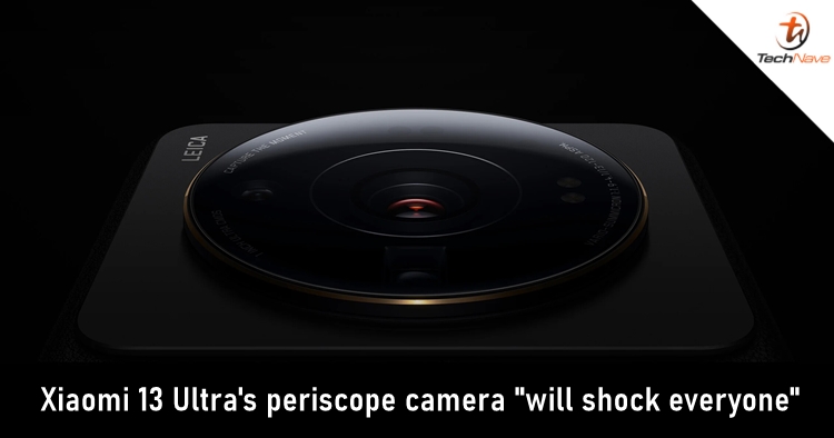 Tipster says Xiaomi 13 Ultra's periscope camera "will shock everyone"