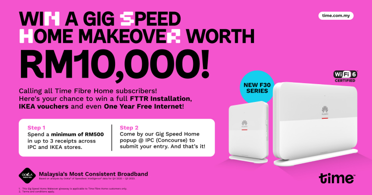 Win a TIME’s Gig Speed Home Makeover worth RM10000 with up to 1Gbps fibre speeds in every room minus the messy wires