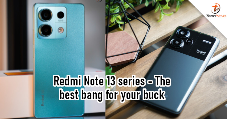 Redmi Note 13 series - Top-class value for as little as RM749!