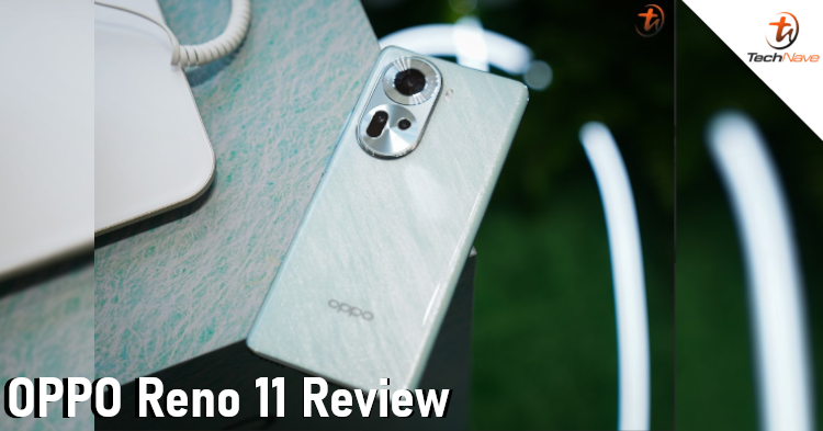 OPPO Reno 11 5G review - Worth the buy?