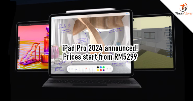 iPad Pro 2024 release - Ultra-thin design, Tandem OLED display, and Apple M4 chipset from RM5299