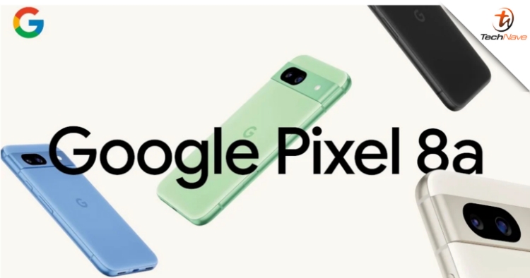 Google Pixel 8a release - Tensor G3 SoC, 120Hz OLED and 64MP main camera from ~RM2368