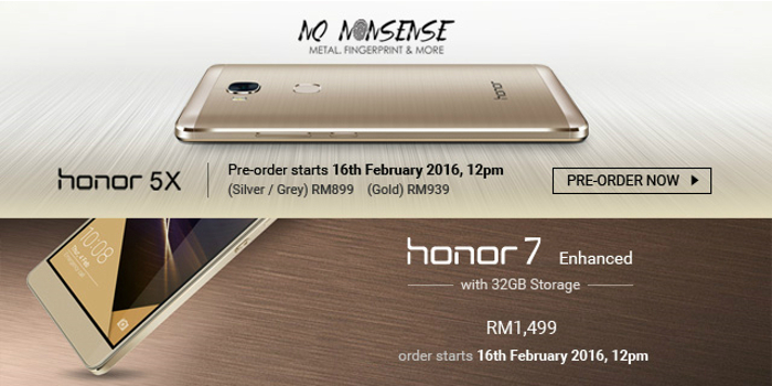 The honor 5X and honor 7 Enhanced will be available in Malaysia starting from 16 February 2016