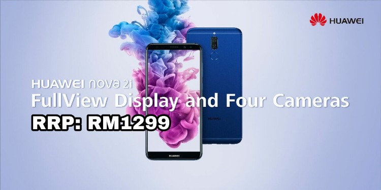 Huawei Nova 2i tech specs and price confirmed at RM1299, ambassador will be Hannah Delisha?