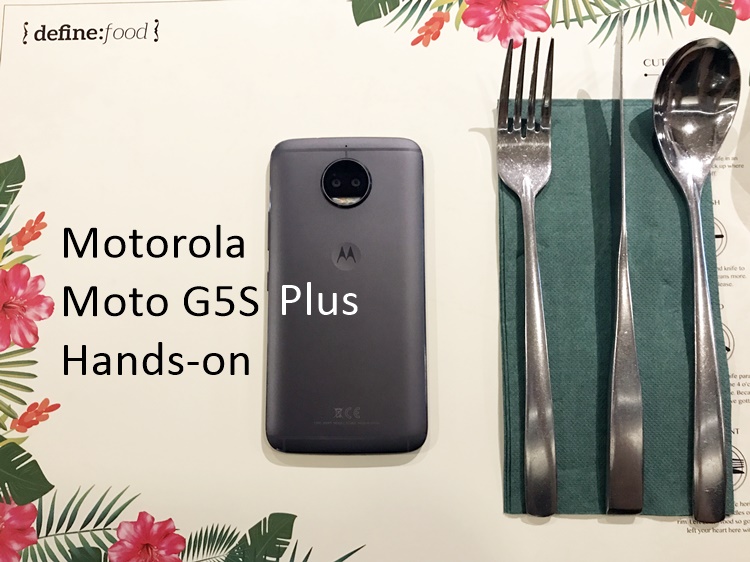 Motorola Moto G5S Plus hands-on pictures, coming into Malaysia soon