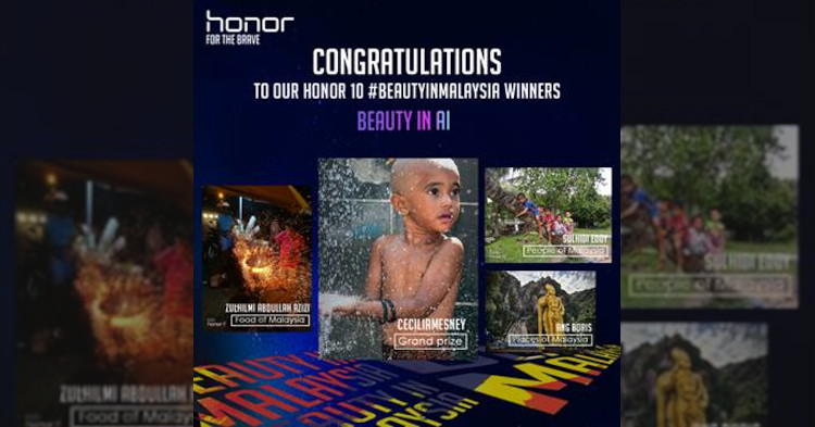 honor's #beautyInMalaysia achieve more than 1000 entries from honor users in Malaysia