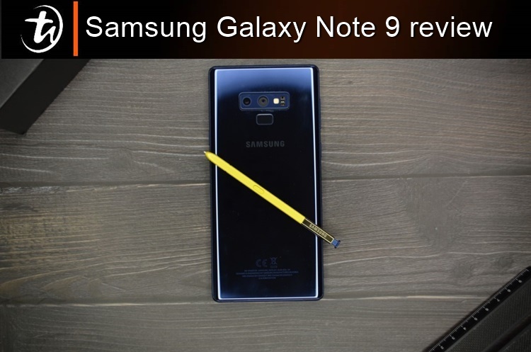 Samsung Galaxy Note 9 review - The ultimate all-rounder that has it all
