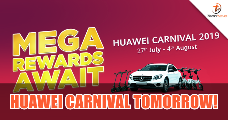 Stand a chance to drive away a Mercedes Benz and more at the Huawei Carnival Tomorrow!