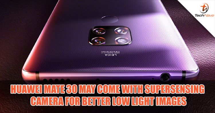 Huawei Mate 30 may have dual 40MP sensors with SuperSensing feature for better photos in darker environments
