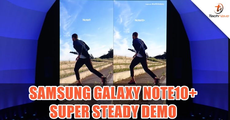 How good is the Super Steady mode on the Samsung Galaxy Note10+?