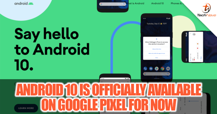Android 10 is officially available on Google Pixel starting today