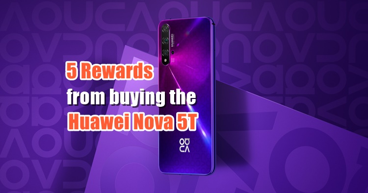5 Rewards you can expect from buying the Huawei Nova 5T tomorrow