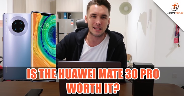 Is the Huawei Mate 30 Pro Worth it? Mark O'Dea shares his thoughts