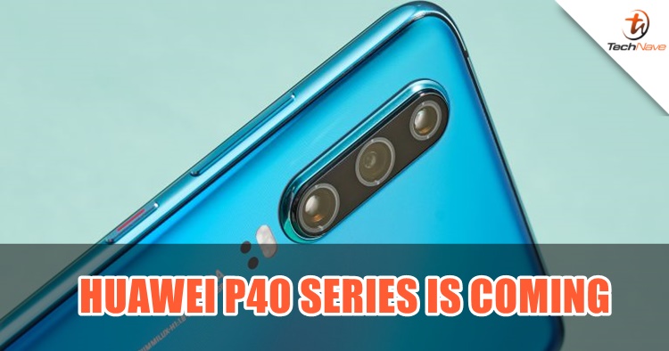 HUAWEI P40 and P40 Pro are coming, despite all the challenges faced by Mate 30 series this year
