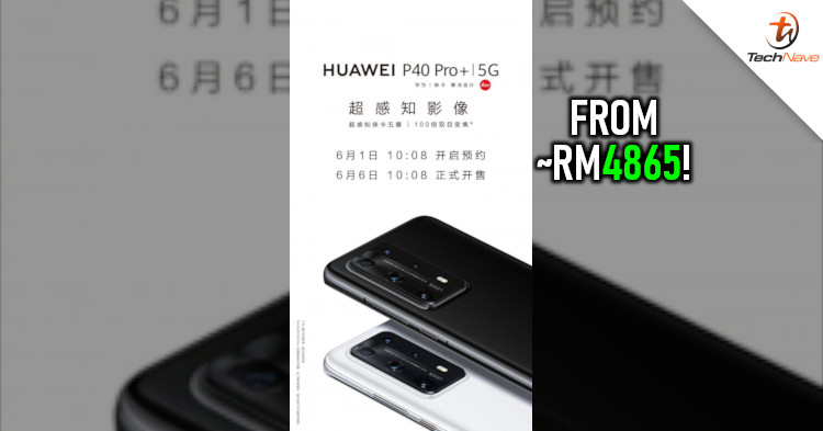 Huawei P40 Pro Plus will finally go on sale from ~RM4865 on 6 June 2020