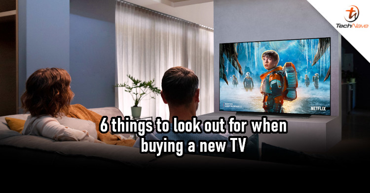 Shopping for a new TV? Here are 6 things you need to look out for