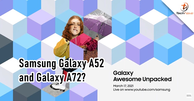 Galaxy Awesome Unpacked event announced, might reveal the Samsung Galaxy A52 and A72