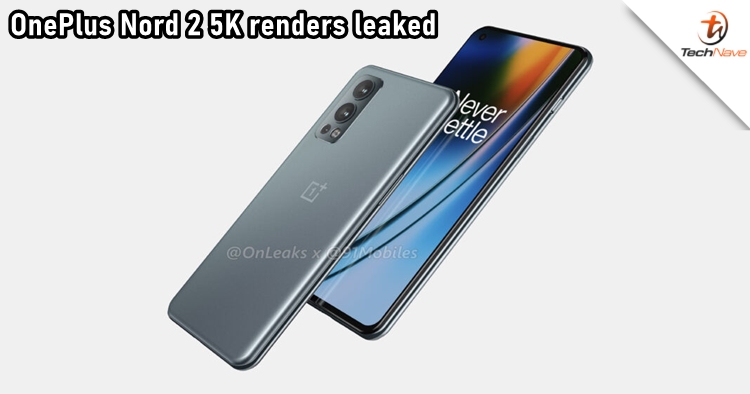5K renders of OnePlus Nord 2 appeared with triple-camera setup