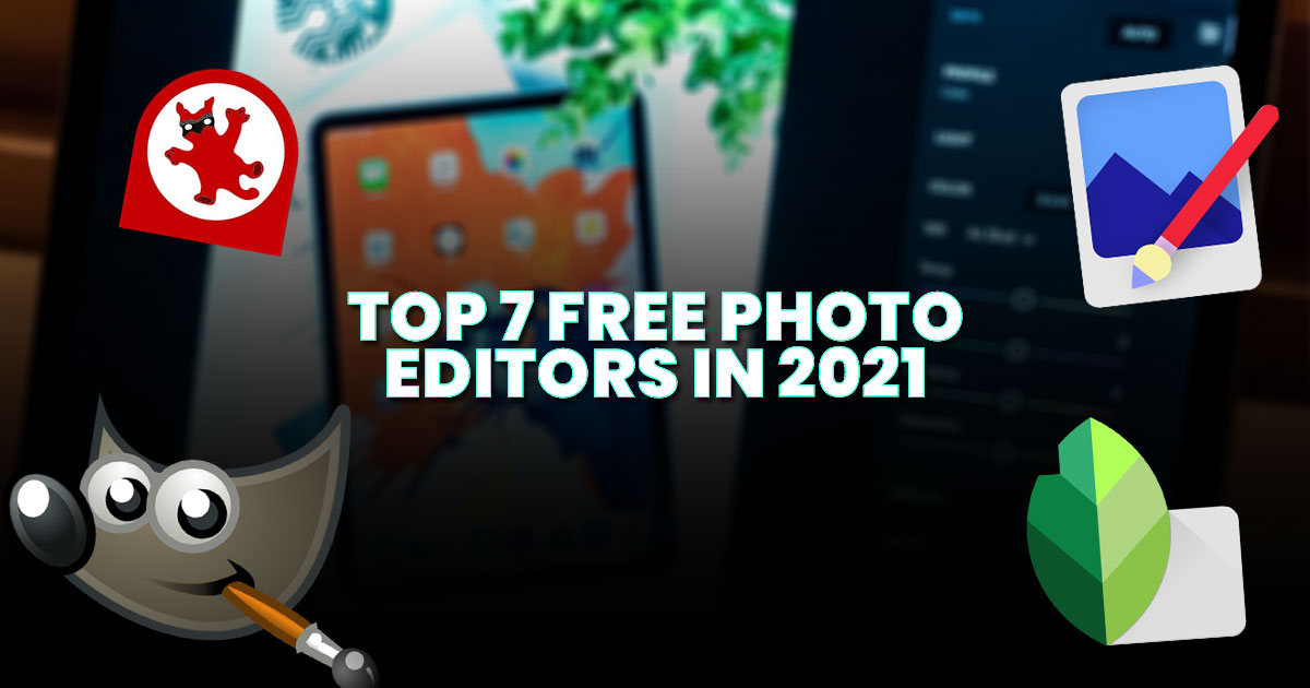 Top 7 free photo editors in 2021