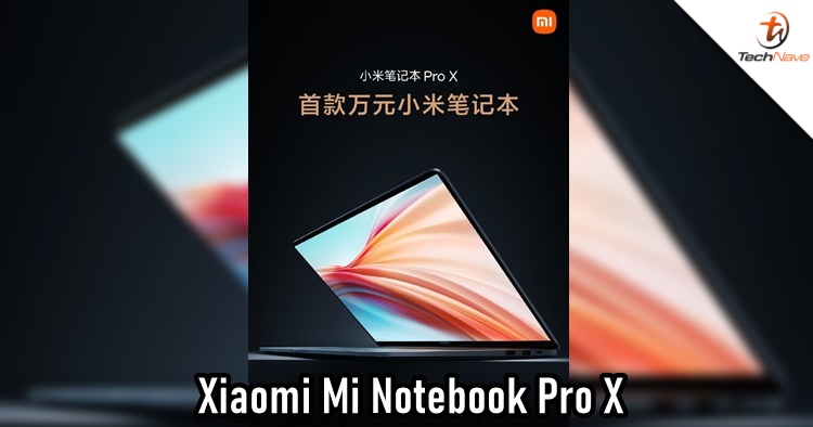 Xiaomi launching a new Mi Notebook Pro X with 32GB + 1TB memory and more