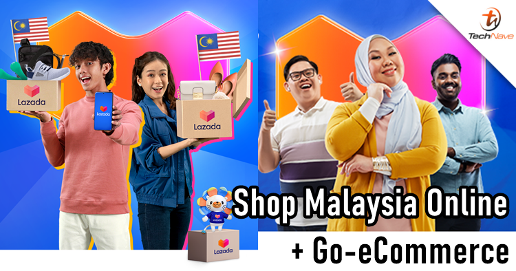 Lazada launches Shop Malaysia Online & Go-eCommerce campaign to boost economic recovery
