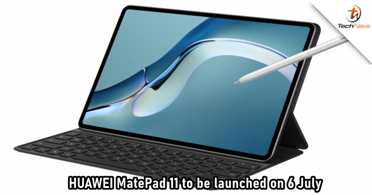 Tipster claims that HUAWEI MatePad 11 will be launched on 6 July