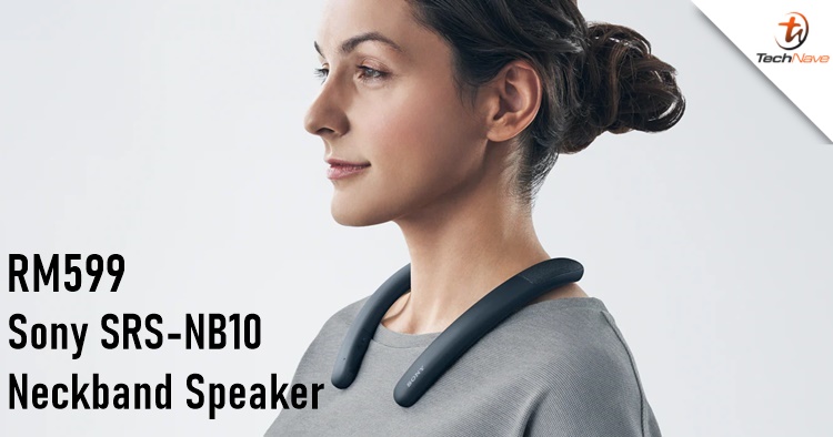 Sony SRS-NB10 Neckband Speaker release: coming to Malaysia next year for RM599