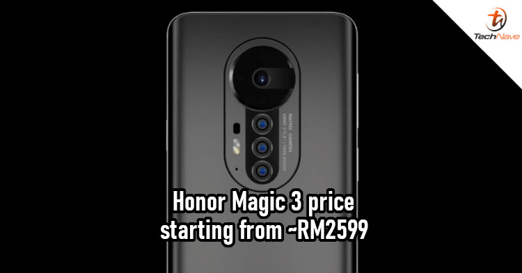 Honor Magic 3 series key features revealed, prices could start from ~RM2599