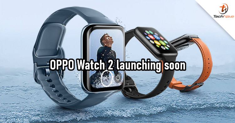 OPPO Watch 2 to be unveiled on 27 July 2021, arrives in 3 colours