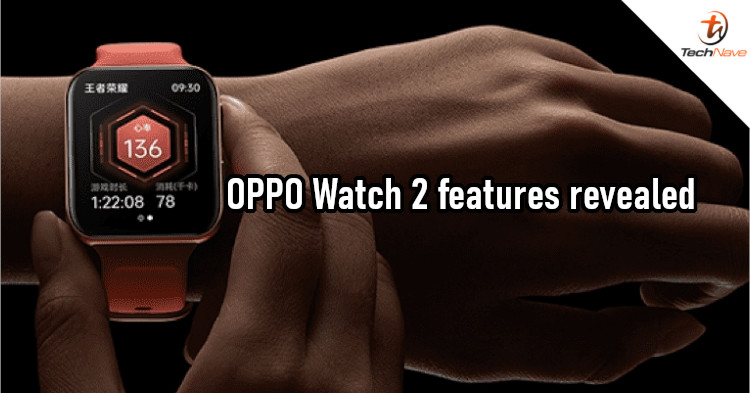 OPPO Watch 2 Malaysia release date TechNave