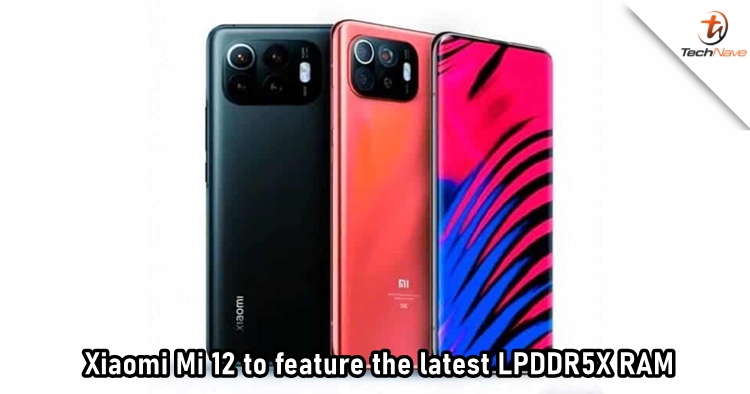 Xiaomi Mi 12 reported to feature LPDDR5X RAM alongside Snapdragon 898 processor