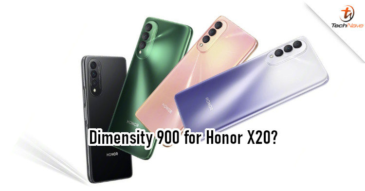 Honor X20 could feature Dimensity 900 instead of Dimensity 1200