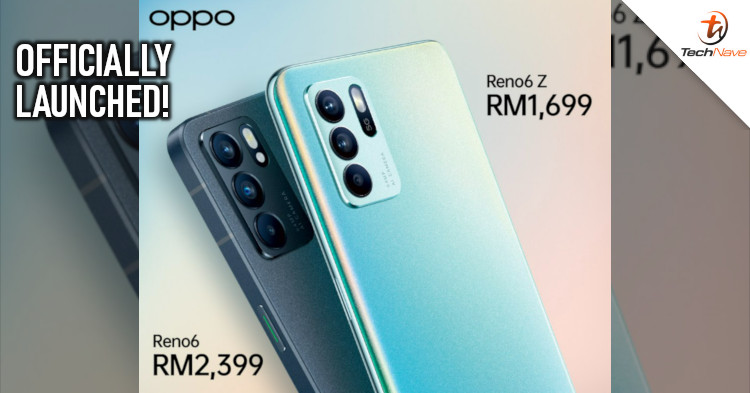 OPPO Reno6 series Malaysia release: Up to 90Hz display, up to Dimensity 900 chipset, and 5G support from RM1699