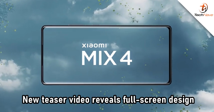 New Xiaomi Mi Mix 4 teaser video reveals a full-screen design, hinting at under-display camera