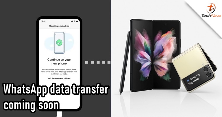 WhatsApp's upcoming data transfer will arrive on the Samsung Galaxy Z Fold 3 & Galaxy Z Flip 3 first