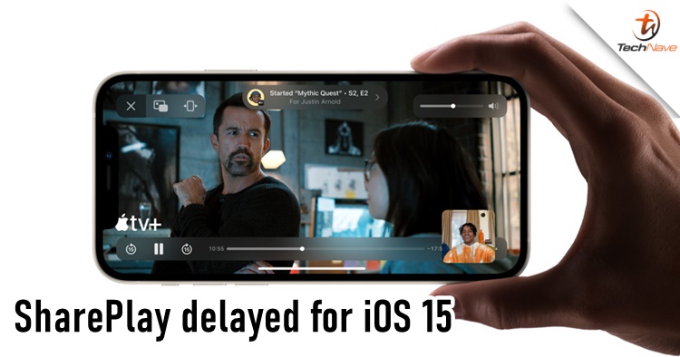 Apple is delaying SharePlay in the upcoming iOS 15 update