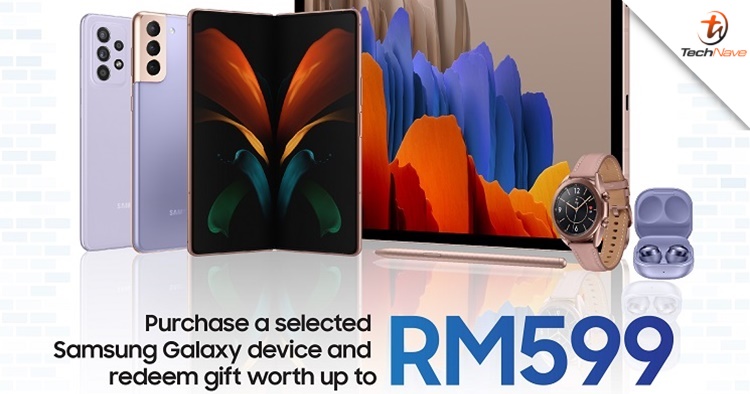 Malaysians can now buy a Samsung Galaxy device and redeem a gift worth up to RM599