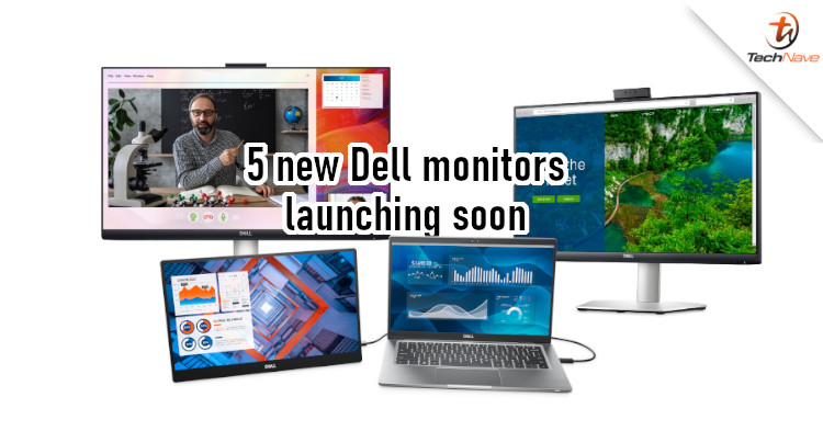 Dell confirms availability of new S series and C series monitors in  Malaysia | TechNave