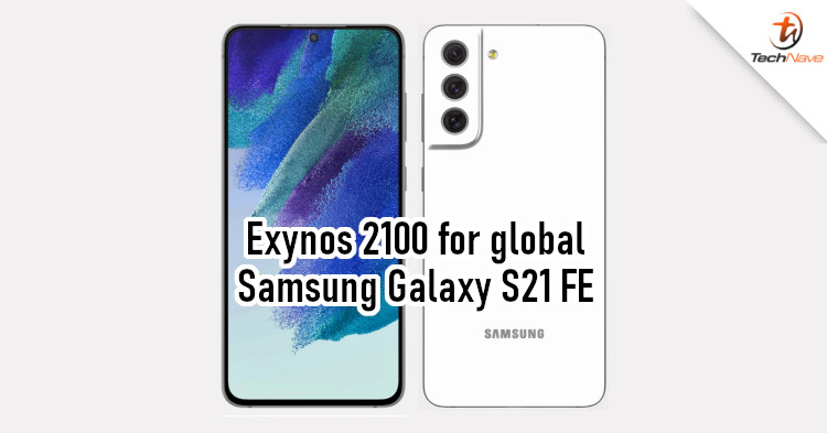 Global variant of Samsung Galaxy S21 FE could have Exynos 2100 chipset
